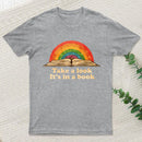 Take A Look It Is In A Book Vintage T-Shirt
