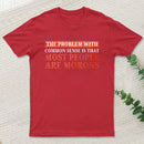 The Problem With Common Sense Patch T-Shirt