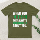 When You Excel They Always Spreadsheet About You T-Shirt