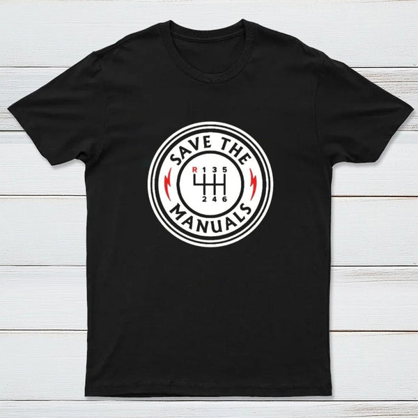 Save The Manuals T-Shirt