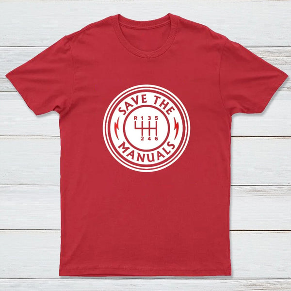 Save The Manuals T-Shirt
