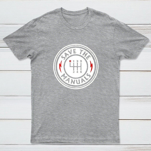 Save The Manuals T-Shirt