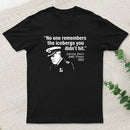 The Unseen Icebergs T-Shirt