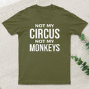 Not My Monkeys T-Shirt