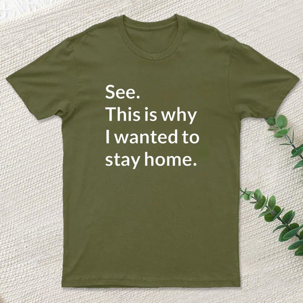 Stay Home T-Shirt