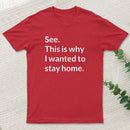 Stay Home T-Shirt