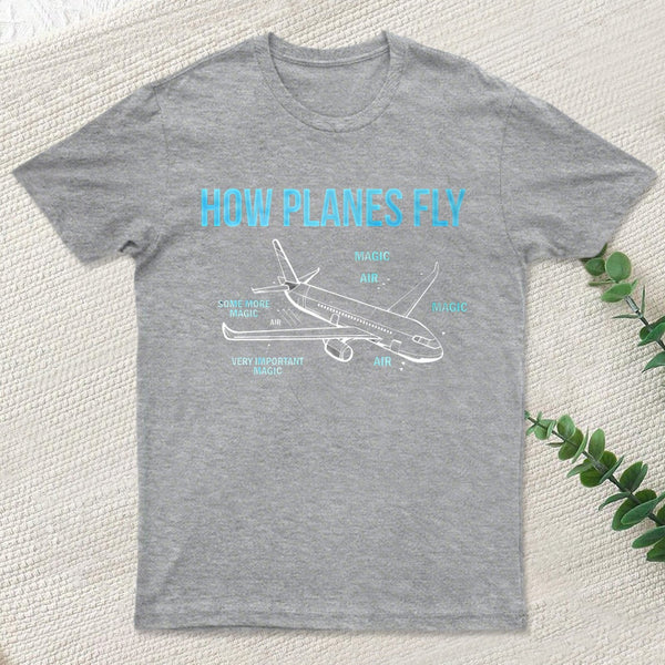 How Planes Fly T-Shirt