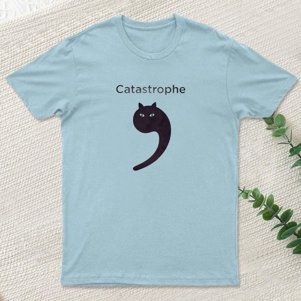 Catastrophe T-Shirt