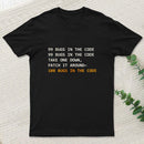 99 Bugs In The Code T-Shirt