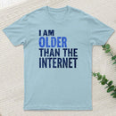 I'M Older Ultra Tee