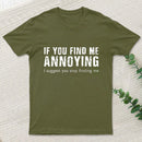 Stop Finding Me T-Shirt