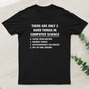 The Two Hard Things T-Shirt