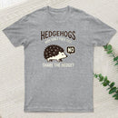 Hedgehogs Cant Share T-Shirt
