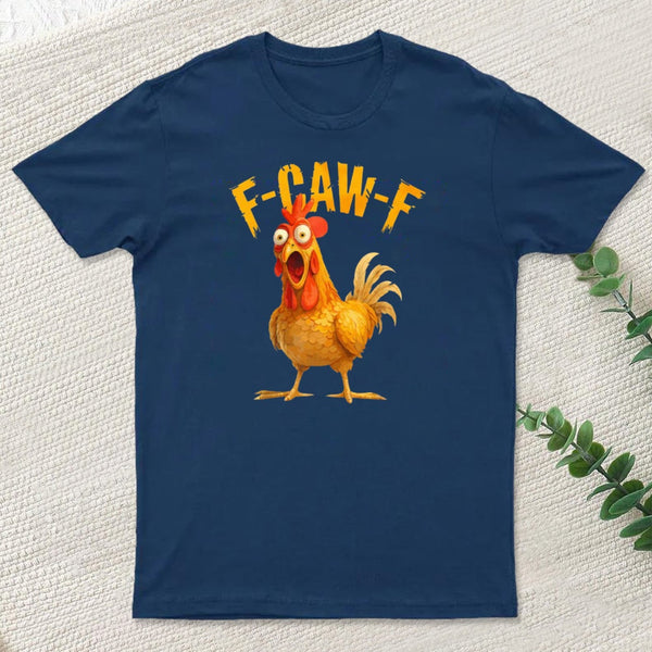 F Caw F T-Shirt