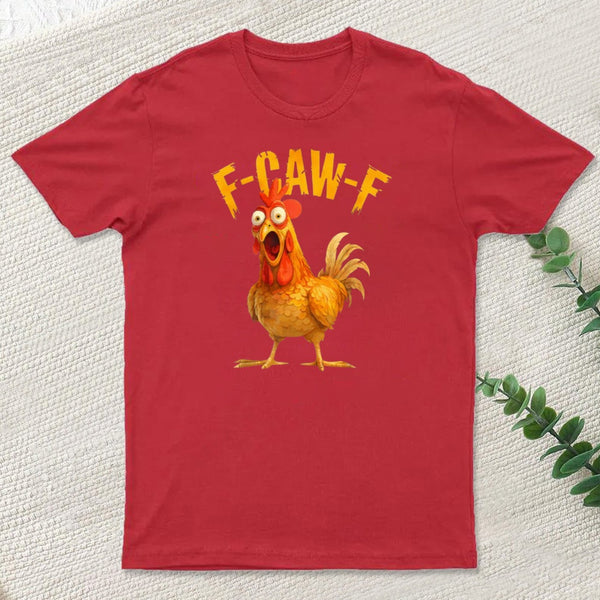 F Caw F T-Shirt