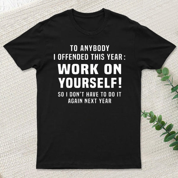 Funny Offensive Message T-Shirt