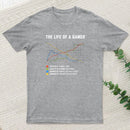The Life Of A Gamer T-Shirt