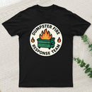 Dumpster Fire Response Team T-Shirt