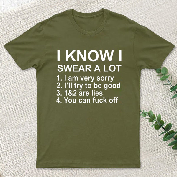 I Know I Swear A Lot T-Shirt