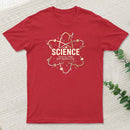 Science Ruining All The Fun Of Guessing T-Shirt