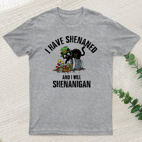 Shenanigan Mode On T-Shirt