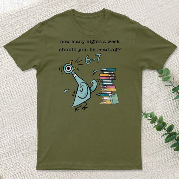 How Many Nights A Week Should You Be Reading T-Shirt