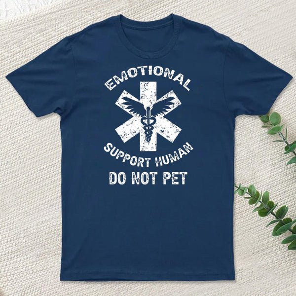 Emotional Support Human Do Not Pet T-Shirt