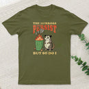 The Horrors Persist But So Do I T-Shirt