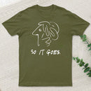 So It Gose T-Shirt