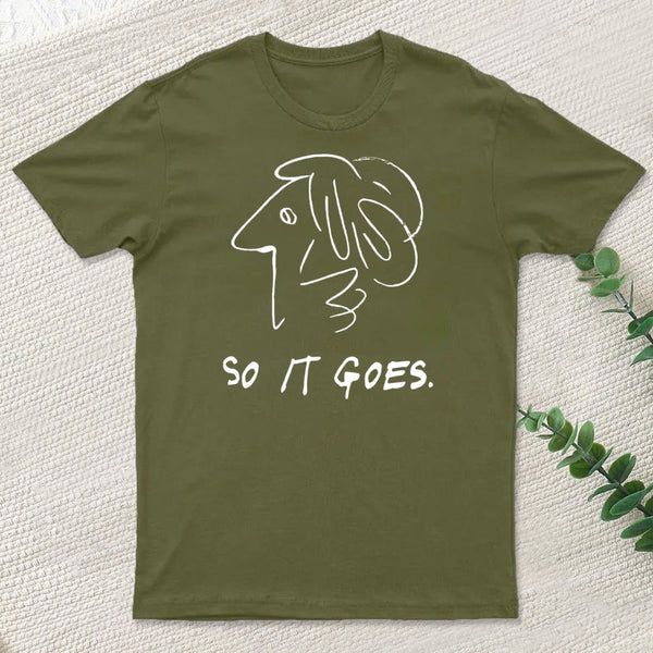 So It Gose T-Shirt