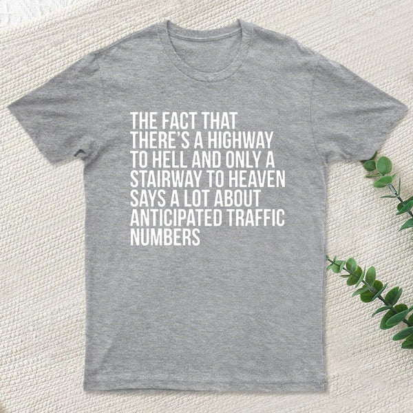 There's Highway To Hell And Stairway To Heaven T-Shirt