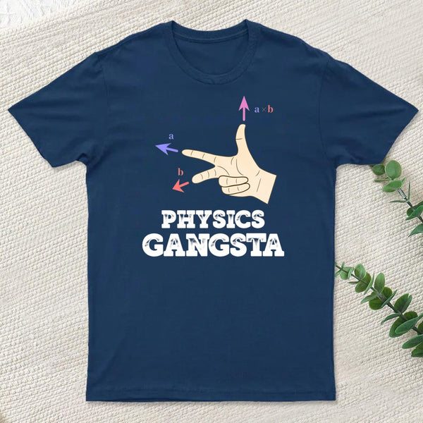 Physics Gangsta T-Shirt