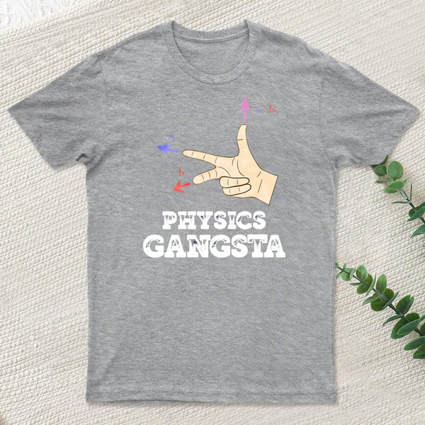 Physics Gangsta T-Shirt