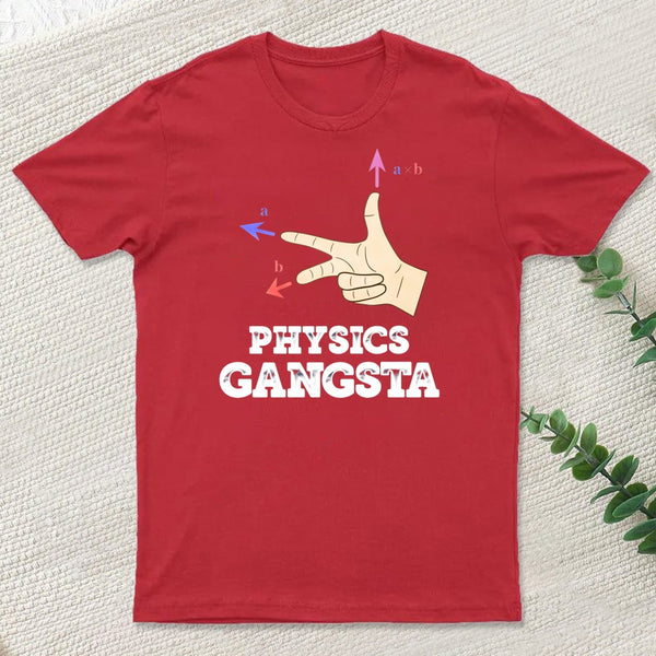 Physics Gangsta T-Shirt
