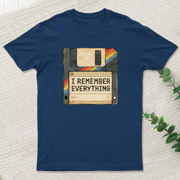 I Remember Everything T-Shirt