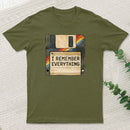 I Remember Everything T-Shirt
