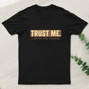 I Am Not The Problem T-Shirt
