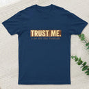 I Am Not The Problem T-Shirt