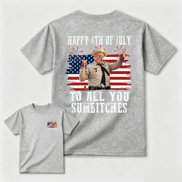 Smokey and the Bandit 4th of July Funny Sumbitches Independence Day T-Shirt