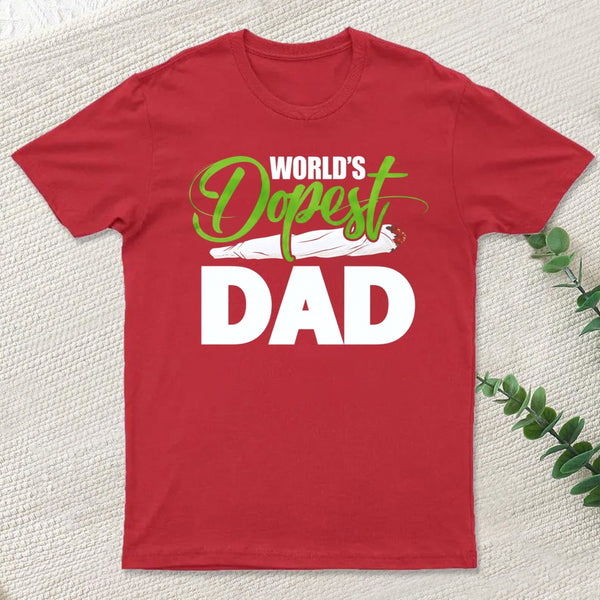 World's Dopest Dad Funny Fathers Day T-Shirt