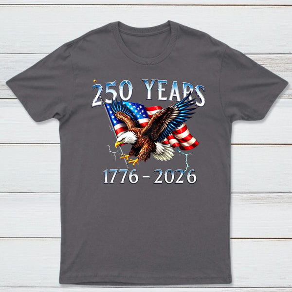 American Eagle And Flag 250 Years 1776 2026 Unisex Classic T-Shirt