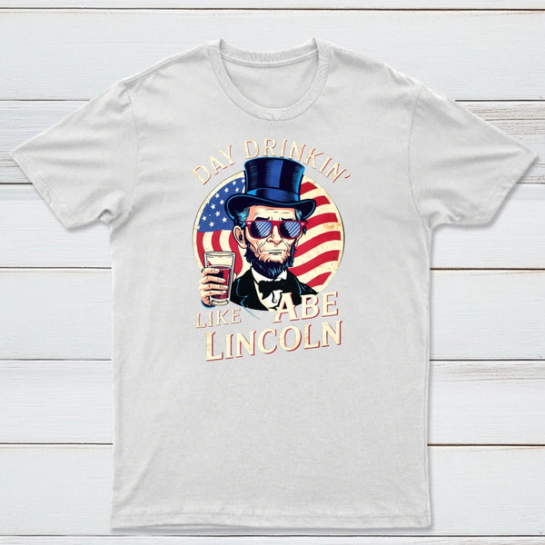 Funny 4Th Of July Lincoln T-Shirt