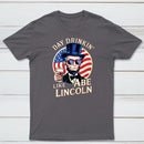 Funny 4Th Of July Lincoln T-Shirt