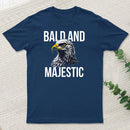 Bald and Majestic Sarcastic Eagle Graphic Novelty T-Shirt