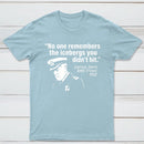 The Unseen Icebergs T-Shirt