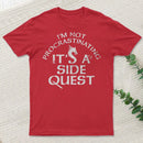 Im Not Procrastinating Its A Side Quest Classic T-Shirt