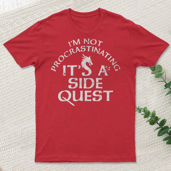 Im Not Procrastinating Its A Side Quest Classic T-Shirt