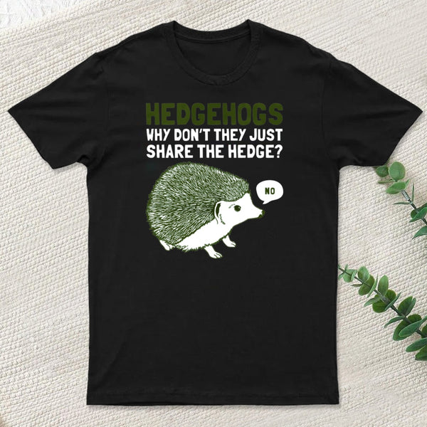 Hedgehogs Cant Share Classic T-Shirt