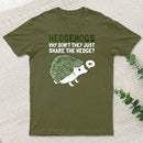 Hedgehogs Cant Share Classic T-Shirt