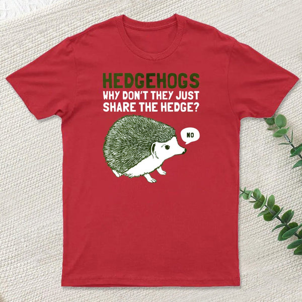 Hedgehogs Cant Share Classic T-Shirt